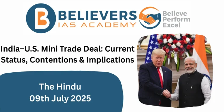 India–U.S. Mini Trade Deal: Current Status, Contentions & Implications