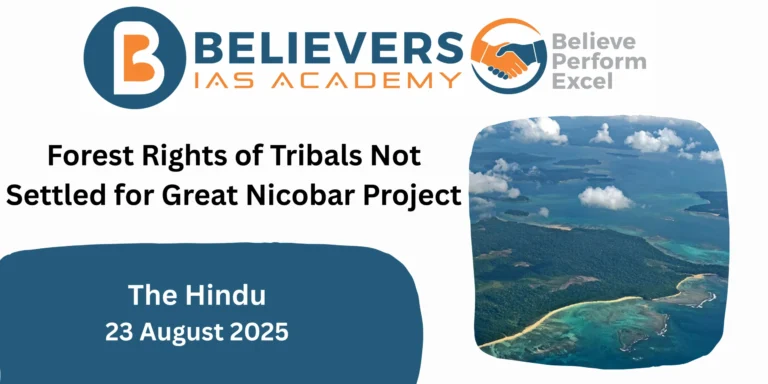 Forest Rights of Tribals Not Settled for Great Nicobar Project