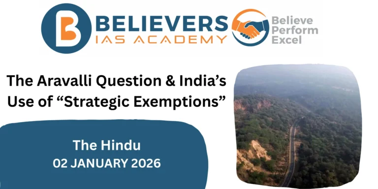 The Aravalli Question & India’s Use of “Strategic Exemptions”
