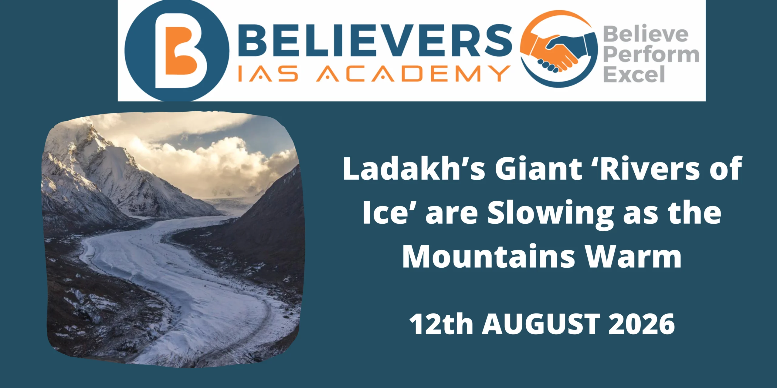 Ladakh’s Giant ‘Rivers of Ice’ are Slowing as the Mountains Warm