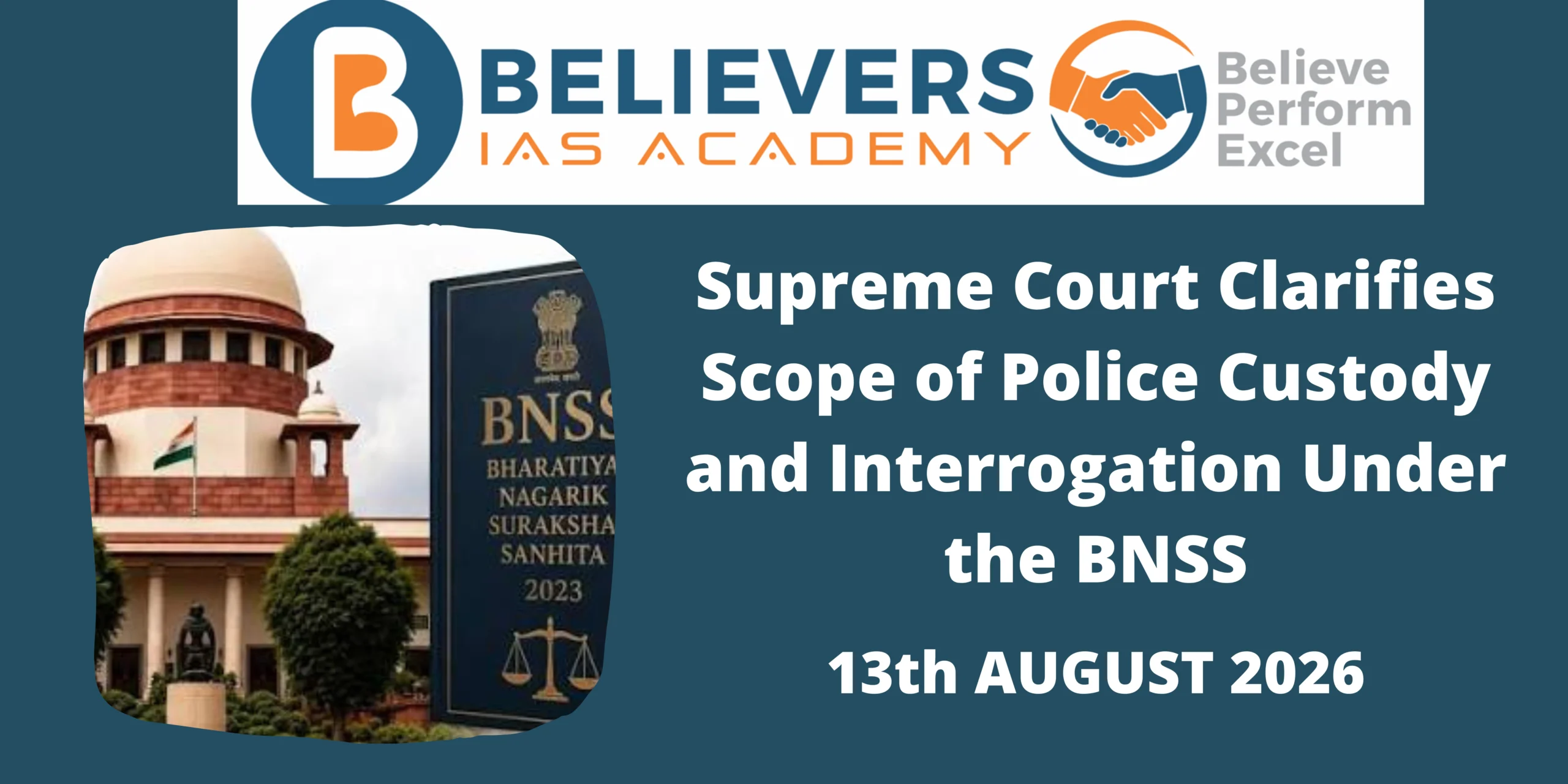 Supreme Court Clarifies Scope of Police Custody and Interrogation Under the BNSS