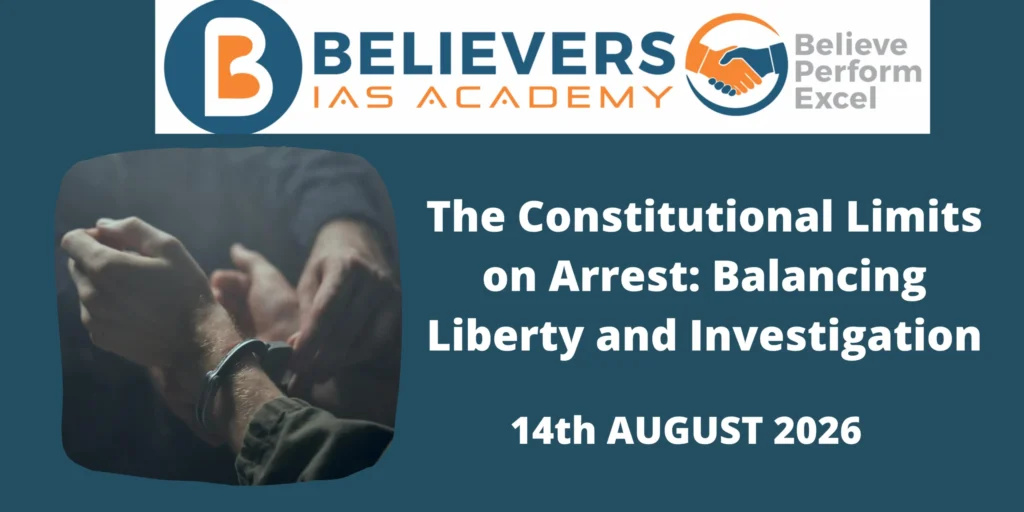 The Constitutional Limits on Arrest: Balancing Liberty and Investigation