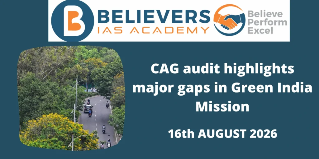 CAG audit highlights major gaps in Green India Mission