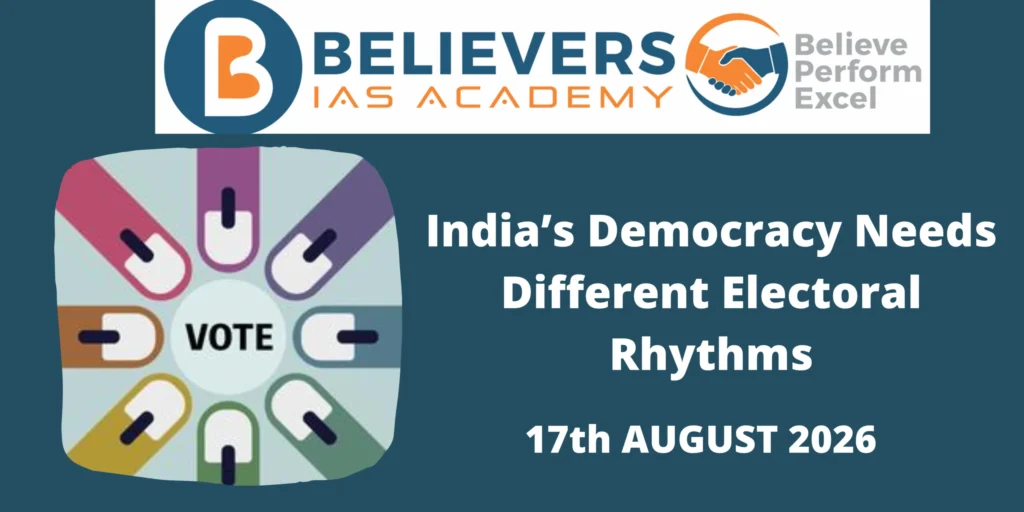 India’s Democracy Needs Different Electoral Rhythms