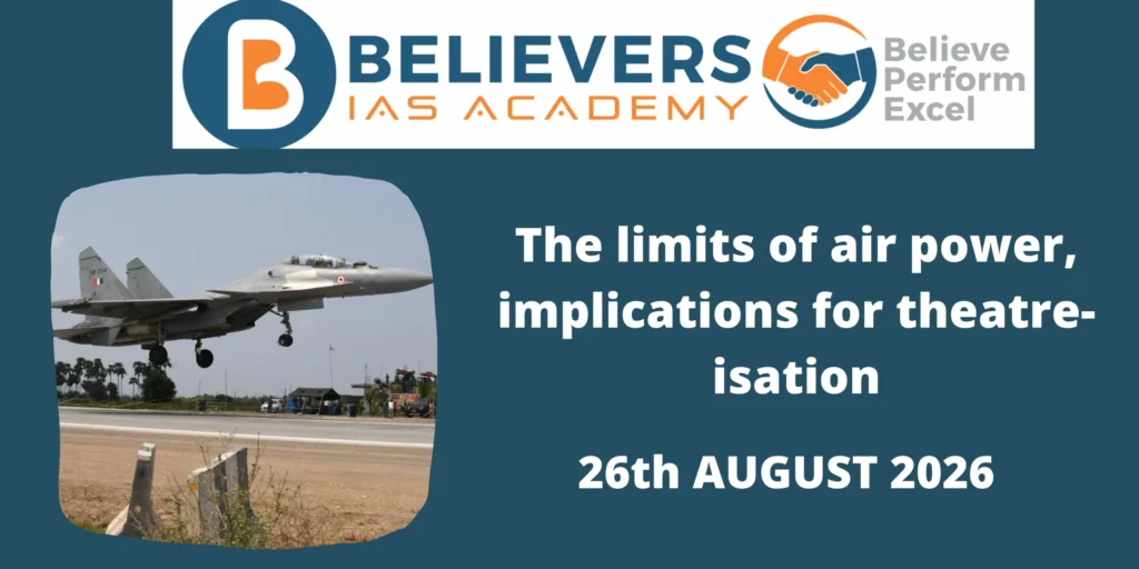 The limits of air power, implications for theatre-isation