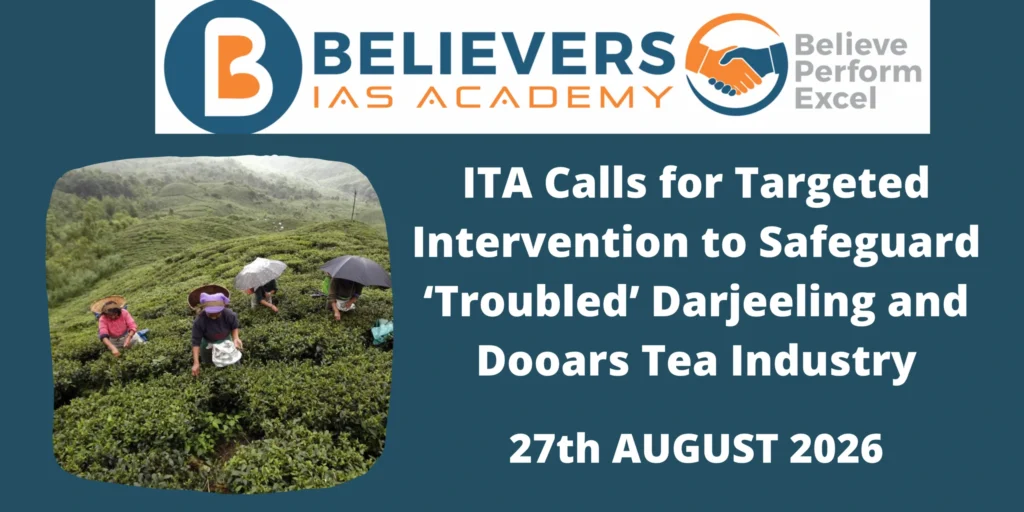 ITA Calls for Targeted Intervention to Safeguard ‘Troubled’ Darjeeling and Dooars Tea Industry