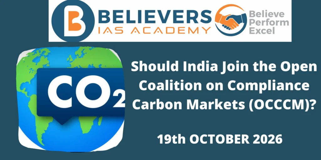 Should India Join the Open Coalition on Compliance Carbon Markets (OCCCM)?
